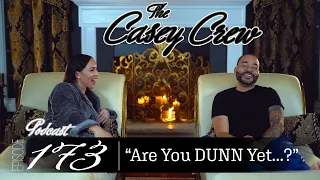 The Casey Crew Podcast Episode 173: 2020 - Are You DUNN Yet...?