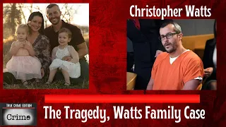 The Watts Family Case