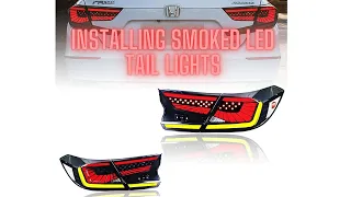 INSTALLING SMOKED LED TAIL LIGHTS ON THE 2018-2022 HONDA ACCORD / AMERICAN MODIFIED