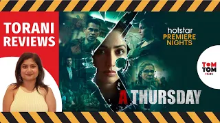 A Thursday Movie Review By Torani Makana | TomTom Films #yamigautham #nehadhupia #atulkulkarni