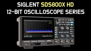 SIGLENT SDS800X HD new entry level 12-bit oscilloscope series