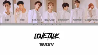 WayV (威神V) - Love Talk (English Version) Color Coded Lyrics