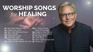 Don Moen Worship Songs for Healing Playlist