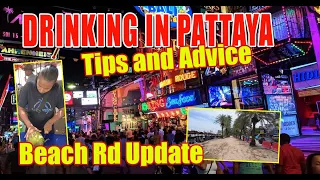 Drinking in Pattaya, what to be aware about and what to expect!