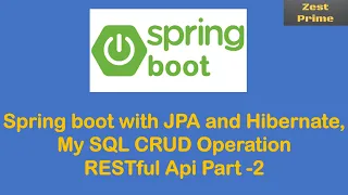 17.Spring Boot with Spring Data JPA ,Hibernate with MySql CRUD RestFul API Tutorial - Part 2