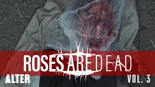 Horror Anthology "Roses are Dead Vol. 3" | ALTER