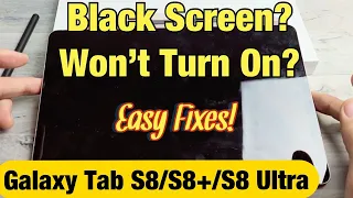 Black Screen? Won't Turn On? Galaxy Tab S8 / S8+ / S8 Ultra (Easy Fixes)