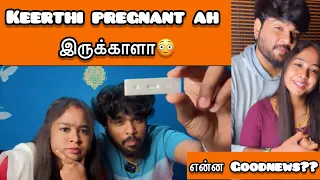 Keerthi pregnant ah இருக்காளா??? Good news?? #iamsriharishofficial #sriharish