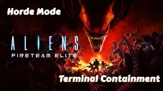 Alien: Fireteam Elite - Horde Mode - Terminal Containment