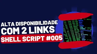 Shell Script Linux #005 - Alta Disponibilidade com 2 Links #shell #rockylinux #shellscripting