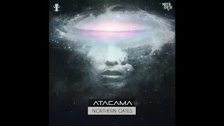 ATACAMA - Northern Gates (INNERSHADE Remix)