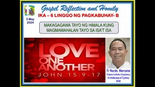 IKA - 6 LINGGO NG PAGKABUHAY - B  Reflection Homily   5 May 2024  by Fr. Nards Mercene