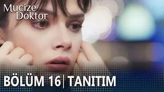 Mucize Doktor 16. Bölüm Tanıtımı