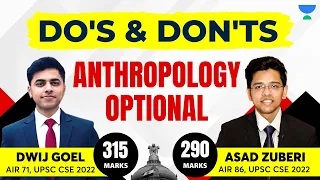 Do's & Don'ts in Anthropology Optional | UPSC Toppers Dwij Goel (AIR 71) & Asad Zuberi (AIR 86)