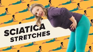 10 Stretches for Sciatica Pain