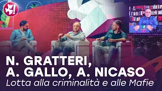 Lottà alla criminalità e alle Mafie - Panel con Nicola Gratteri, Alessandro Gallo, Antonio Nicaso