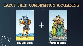 Page of Cups & King of Cups 💡TAROT CARD COMBINATION AND MEANING