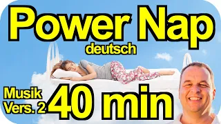 PowerNap 40 min Powerschlaf Meditation Mittagsschlaf Hypnose Kurzschlaf Sofortschlaf tief entspannen