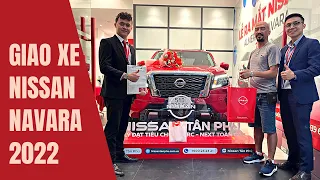 Lễ Bàn Giao xe Nissan Navara 2022 đầu tiên trên kênh Anh Bán Xe Ngon quá cảm xúc và thật tuyệt vời!