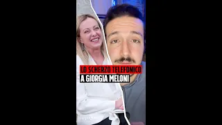 Lo scherzo telefonico a Giorgia Meloni