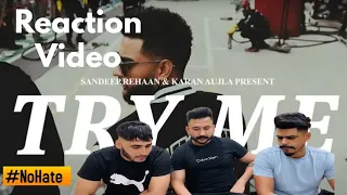 Try Me - Karan Aujla || Reaction Video || Karan Aujla || Ikky || Making Memories || Punjabi Songs