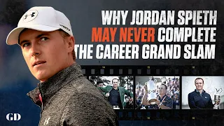 Why Jordan Spieth May Never Complete The Career Grand Slam | Golf Digest