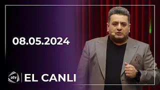 El Canlı / Oqtay Kamil, Xəyyam Quliyev, Canan 08.05.2024