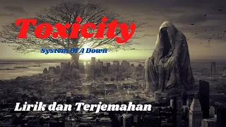 Toxicity - System Of A Down - cover, lirik dan terjemahan