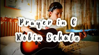 Prayer in C - Robin Schulz (Fingerstyle Guitar Cover)