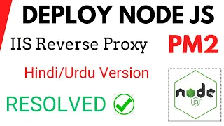 IIS Reverse Proxy | IISNODE | PM2 | Deploying a Node JS | Deploying Express Windows IIS