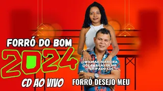 CD NOVO 2024 FORRÓ DO BOM FORRÓ DESEJO MEU AO VIVO