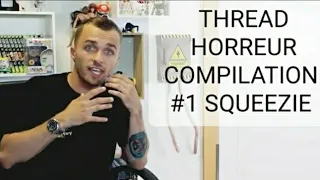 SQUEEZIE: THREAD HORREUR (COMPILATION #1)