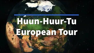 Huun-Huur-Tu  European Tour 2021 " Terra Incognita Tuva "