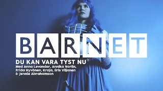 Barnet   "Du kan vara tyst nu"