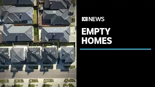 Amid huge demand for homes it's been revealed one million were unoccupied on Census night | ABC News