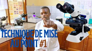 Mise au point d'un microscope optique : Cas d'une préparation à l'état frais.