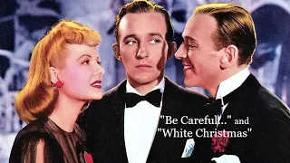 Holiday Inn: "Be Careful It's My Heart" and "White Christmas" medley (1942)