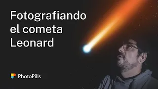 Fotografiando el Cometa Leonard (con una Montura Equatorial, un 500mm y un Telescopio)