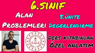 6.SINIF MATEMATİK ALAN PROBLEMLERİ VE 5.ÜNİTE DEĞERLENDİRME | MEB DERS KİTABI