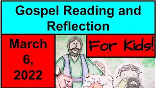 Gospel Reading and Reflection for Kids - March 6, 2022 - Luke 4:1-13