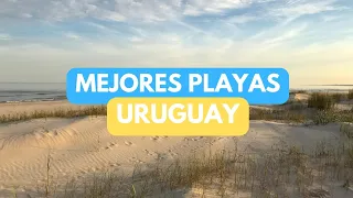 Las mejores 11 PLAYAS de URUGUAY 🇺🇾🤳🏻⛱️