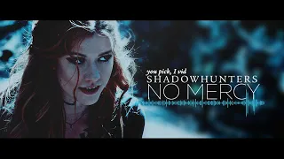 Shadowhunters 3B ➰ No Mercy [YPIV]