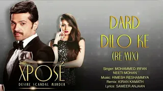 The Xpose: Dard Dilo Ke Full Song (Audio) | Himesh Reshmiya, Yo Yo Honey Singh