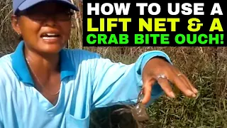 HOW to use a lift net to catch fish & a painful crab bite