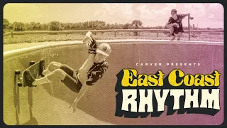 EAST COAST RHYTHM - Carver Skateboards