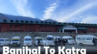 Banihal To Katra By Road | Katra se Srinagar Kaise jaye | Banihal To Katra Bus