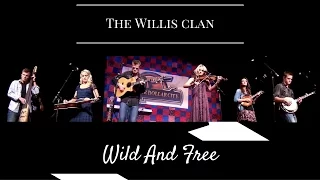 The Willis Clan | Wild & Free 5/22/16 | Branson, MO