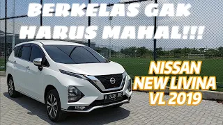 BERKELAS Gak Harus Mahal!! - Nissan New Livina VL 2019 A/T Used Car Review Garasi Kosong Ep.02