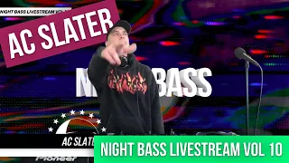 AC Slater - Live @ Night Bass Livestream Vol 10 (March 25, 2021)