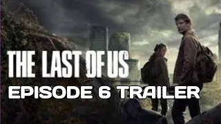 THE LAST OF US EPISODE 6 ❗❗TRAILER #thelastofus  #hbomax  #hbo